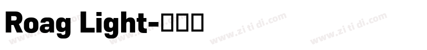 Roag Light字体转换